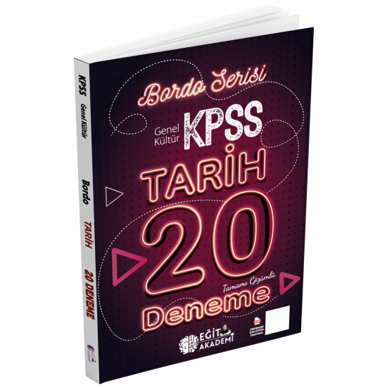 KPSS Tarih Tamamı Çözümlü 20 Bordo Deneme Sınavı Eğit Akademi