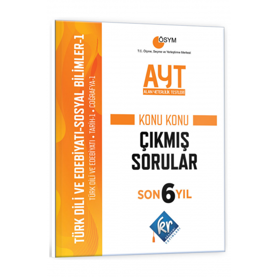 AYT Türk Dili Edebiyatı - Sosyal Bilimler-1 Son 6 Yıl Konu Konu Çıkmış Sorular KR Akademi Yayınları