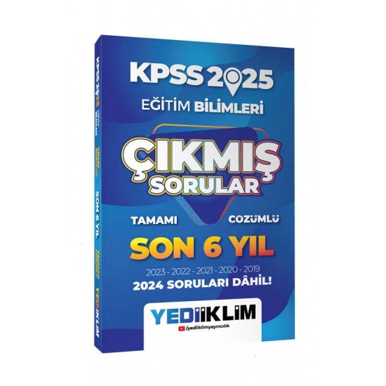 Yediiklim Yayınları 2025 KPSS Eğitim Bilimleri Son 6 Yıl Tamamı Çözümlü Çıkmış Sorular