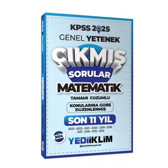 Yediiklim Yayınları 2025 KPSS Genel Yetenek Lisans Matematik Konularına Göre Tamamı Çözümlü Son 11 Yıl Çıkmış Sorular