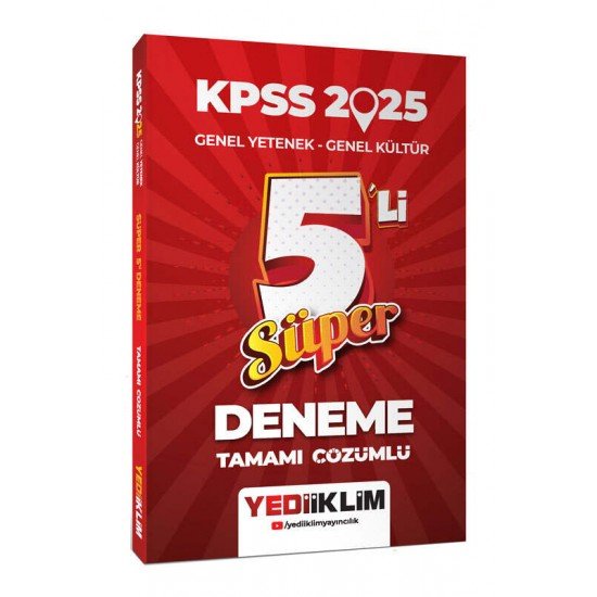 Yediiklim Yayınları 2025 KPSS Genel Yetenek Genel Kültür Tamamı Çözümlü Süper 5'li Deneme