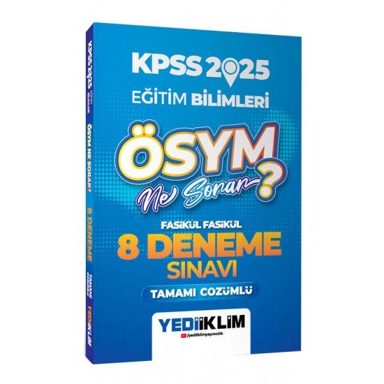 Yediiklim Yayınları 2025 KPSS Eğitim Bilimleri ÖSYM Ne Sorar Tamamı Çözümlü 8 Fasikül Deneme Sınavı