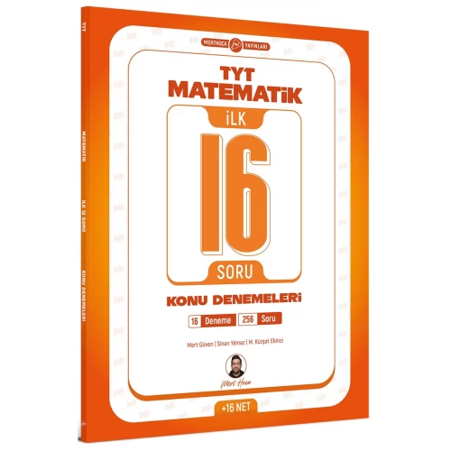 Mert Hoca Yayınları TYT Matematik İlk 16 Soru Konu Denemeleri Mert Hoca Yayınları TYT Matematik İlk 16 Soru Konu Denemeleri